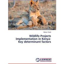 Wildlife Projects Implementation in Kenya-Key Determinant Factors