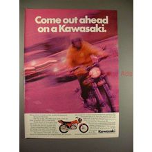 1972 Kawasaki Mach II Motorcycle Ad, Come Out Ahead!!