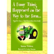 A Funny Thing Happened On The Way To The Farm
