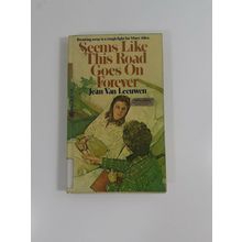 Seems Like This Road Goes on Forever by Van Leeuwen, Jean hardcover 1979 ex libr