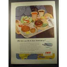 1951 TWA Airlines Ad - What does a man like for dinner 20,000 feet up?