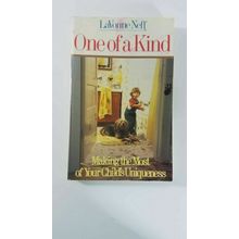 One of a Kind : Making the Most of Your Child's Uniqueness by LaVonne Neff...