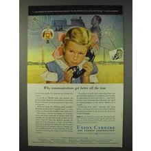 1947 Union Carbide Ad - Communications Get Better
