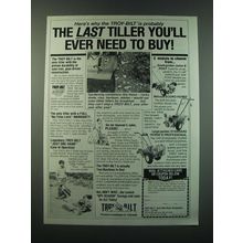 1988 Troy-Bilt Tillers Ad - Here's why the Troy-Bilt is probably the last