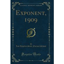 Exponent, 1909 (Classic Reprint)