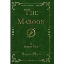 The Maroon, Vol. 3 of 3 (Classic Reprint)