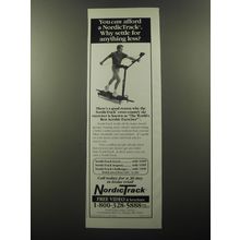 1992 NordicTrack Exercise Machine Ad - You can afford a NordicTrack. Why Settle