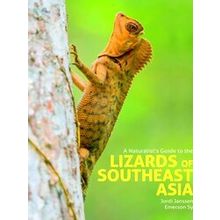 A Naturalist's Guide To The Lizards Of Southeast Asia