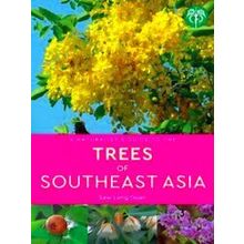 A Naturalist's Guide To The Trees Of Southeast Asia