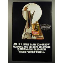 1972 Taster's Choice Coffee Ad - Get up a little early tomorrow morning and see