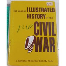 The concise illustrated history of the Civil War by Robertson, James I good