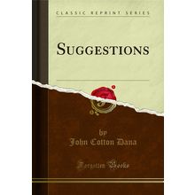 Suggestions (Classic Reprint)
