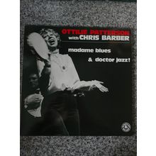 Ottilie Patterson With Chris Barber – Madame Blues & Doctor Jazz! BLM51101 (LP)