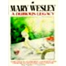 A Dubious Legacy by Mary Wesley
