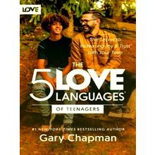5 Love Languages of Teenagers Updated Edition by Gary Chapman