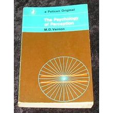 The Psychology of Perception by Magdalen D. Vernon (Paperback, 1970)