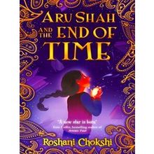 Aru Shah And The End Of Time - Roshani Chokshi