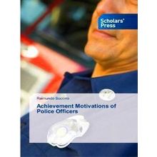 Achievement Motivations of Police Officers