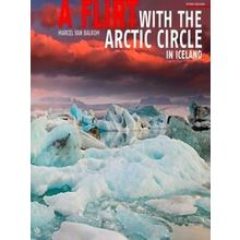 A Flirt With The Arctic Circle in Iceland