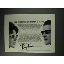 1963 Ray-Ban Sun Glasses Ad - Are your eyes worth $4.95 to $24.95?