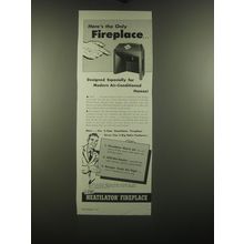 1954 Heatilator Fireplace Ad - Here's the only Fireplace