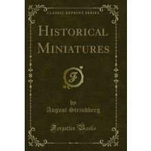 Historical Miniatures (Classic Reprint)