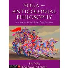 Yoga - Anticolonial Philosophy