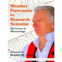 Weather Forecaster To Research Scientist My Career In Meteorology