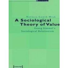 A Sociological Theory of Value