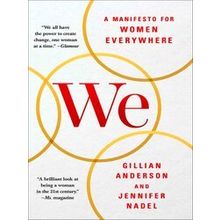 We: A Manifesto for Women Everywhere