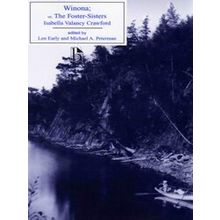 Winona, Or, The Foster-Sisters