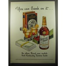 1950 Kentucky Tavern Bourbon Ad - You can bank on it