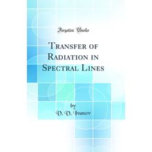 Transfer of Radiation in Spectral Lines (Classic Reprint)