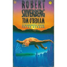 Tom O'Bedlam, by Robert Silverberg