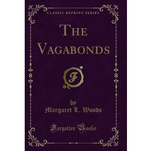 The Vagabonds (Classic Reprint)