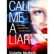 Call Me a Liar