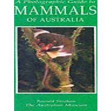 A Photographic Guide To Mammals Of Australia