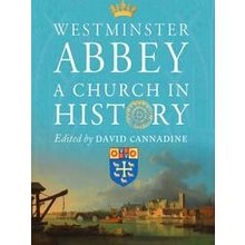 Westminster Abbey A Church In History