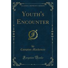 Youth's Encounter (Classic Reprint)