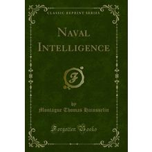 Naval Intelligence (Classic Reprint)