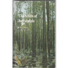 The Mills Of Jarrahdale by V. G. Fall. Ref: B2075