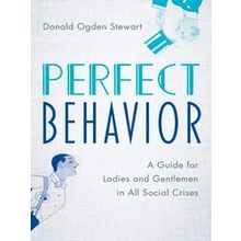 Perfect Behavior - Donald Ogden Stewart