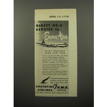 1950 Argentine Airlines Ad - Direct DC-6 service to Buenos Aires