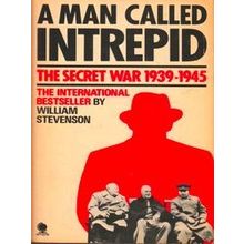 A Man Called Intrepid The Secret War 1939-1945