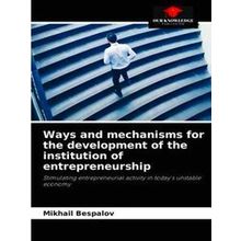Ways and mechanisms for the development of the institution of entrepreneurship
