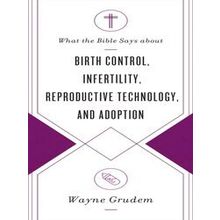 What The Bible Says About What The Bible Says About Birth Control, Infertility,