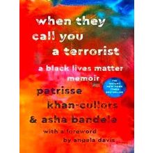 When They Call You A Terrorist A Black Lives Matter Memoir