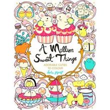 A Million Creatures To Colour-A Million Sweet Things
