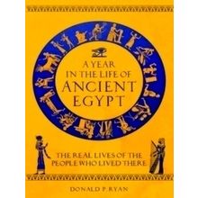 A Year in the Life of Ancient Egypt