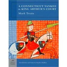 A Connecticut Yankee in King Arthur's Court (Barnes & Noble Classics Series)